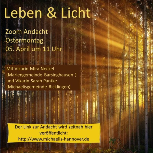 Leben & Licht- Zoom-Andacht am Ostermontag, 5. April 2021, 11 Uhr
